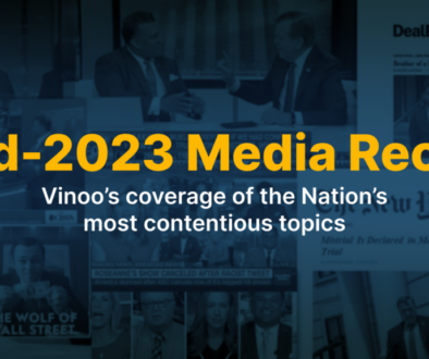 Mid-2023 Media Recap. Vinoo’s coverage of the Nation’s most contentious topics.